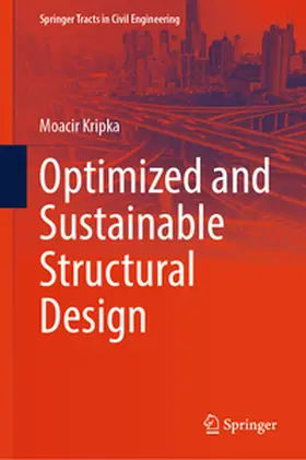 Kripka |  Optimized and Sustainable Structural Design | Buch |  Sack Fachmedien