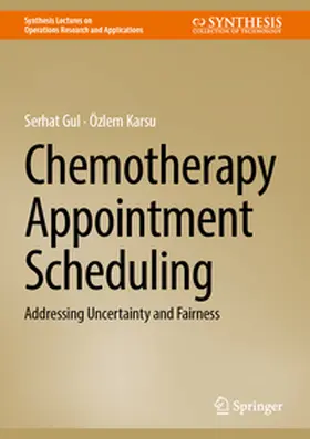Gul / Karsu |  Chemotherapy Appointment Scheduling | eBook | Sack Fachmedien