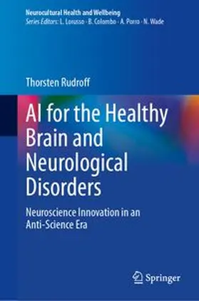Rudroff | AI for the Healthy Brain and Neurological Disorders | E-Book | www.sack.de