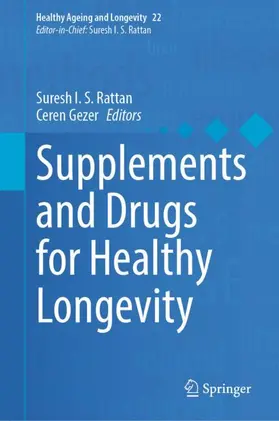 Rattan / Gezer |  Supplements and Drugs for Healthy Longevity | Buch |  Sack Fachmedien