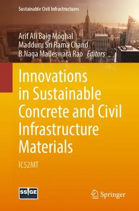 Moghal / Rama Chand / Malleswara Rao |  Innovations in Sustainable Concrete and Civil Infrastructure Materials | Buch |  Sack Fachmedien