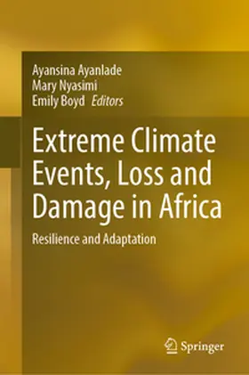 Ayanlade / Nyasimi / Boyd |  Extreme Climate Events, Loss and Damage in Africa | eBook | Sack Fachmedien