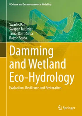 Pal / Talukdar / Saha |  Damming and Wetland Eco-hydrology | eBook | Sack Fachmedien