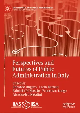 Ongaro / Barbati / Di Mascio |  Perspectives and Futures of Public Administration in Italy | Buch |  Sack Fachmedien