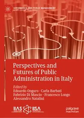 Ongaro / Barbati / Di Mascio |  Perspectives and Futures of Public Administration in Italy | eBook | Sack Fachmedien