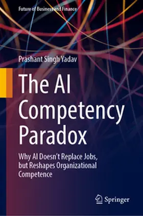 Yadav | The AI Competency Paradox | E-Book | www.sack.de