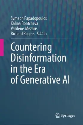 Papadopoulos / Bontcheva / Mezaris |  Countering Disinformation in the Era of Generative AI | Buch |  Sack Fachmedien