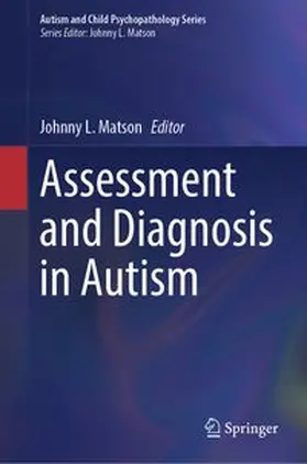 Matson | Assessment and Diagnosis in Autism | E-Book | www.sack.de