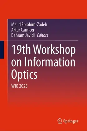 Ebrahim-Zadeh / Carnicer / Javidi |  19th Workshop on Information Optics | Buch |  Sack Fachmedien