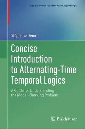 Demri |  Concise Introduction to Alternating-Time Temporal Logics | Buch |  Sack Fachmedien