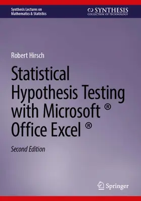 Hirsch |  Statistical Hypothesis Testing with Microsoft ® Office Excel ® | Buch |  Sack Fachmedien