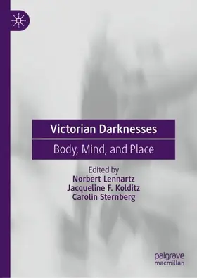 Lennartz / Kolditz / Sternberg | Victorian Darknesses | Buch | 978-3-032-12077-9 | www.sack.de