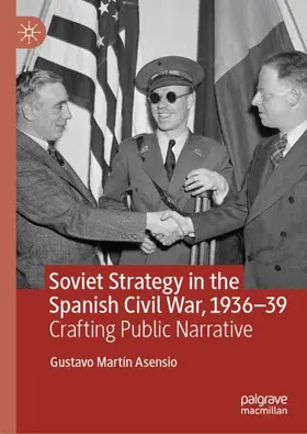 Martín Asensio |  Soviet Strategy in the Spanish Civil War, 1936-39 | Buch |  Sack Fachmedien