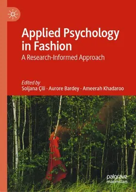 Çili / Bardey / Khadaroo |  Applied Psychology in Fashion | Buch |  Sack Fachmedien