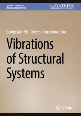 Manolis / Panagiotopoulos |  Vibrations of Structural Systems | Buch |  Sack Fachmedien