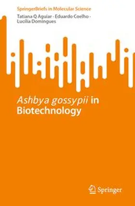 Aguiar / Coelho / Domingues | Ashbya gossypii in Biotechnology | E-Book | www.sack.de