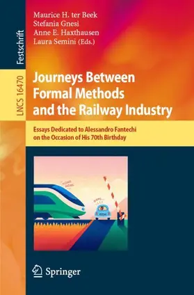 ter Beek / Gnesi / Haxthausen |  Journeys Between Formal Methods and the Railway Industry | Buch |  Sack Fachmedien