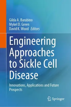 Barabino / Green / Wood |  Engineering Approaches to Sickle Cell Disease | Buch |  Sack Fachmedien