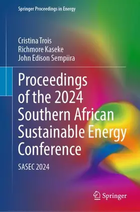 Trois / Kaseke / Sempiira |  Proceedings of the 2024 Southern African Sustainable Energy Conference | Buch |  Sack Fachmedien