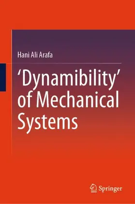 Arafa | 'Dynamibility' of Mechanical Systems | Buch | 978-3-032-12644-3 | www.sack.de