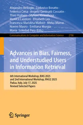 Bellogin / Boratto / Cena |  Advances in Bias, Fairness, and Understudied Users in Information Retrieval | Buch |  Sack Fachmedien