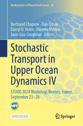 Chapron / Crisan / Holm |  Stochastic Transport in Upper Ocean Dynamics IV | Buch |  Sack Fachmedien