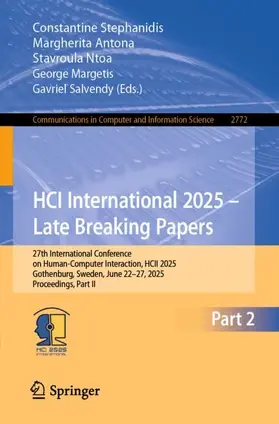 Stephanidis / Antona / Ntoa |  HCI International 2025 - Late Breaking Papers | Buch |  Sack Fachmedien