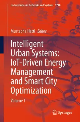 Hatti |  Intelligent Urban Systems: IoT-Driven Energy Management and Smart City Optimization | Buch |  Sack Fachmedien