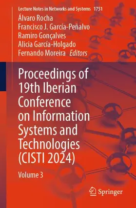 Rocha / García-Peñalvo / Gonçalves |  Proceedings of 19th Iberian Conference on Information Systems and Technologies (CISTI 2024) | Buch |  Sack Fachmedien