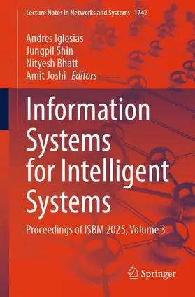 Iglesias / Shin / Bhatt |  Information Systems for Intelligent Systems | Buch |  Sack Fachmedien