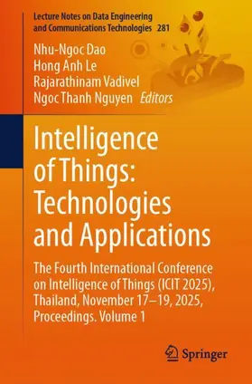 Dao / Le / Vadivel | Intelligence of Things: Technologies and Applications | Buch | 978-3-032-13101-0 | www.sack.de