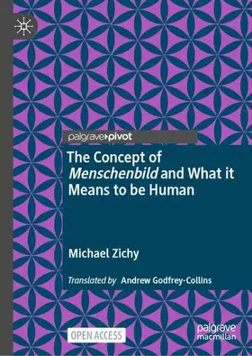 Zichy |  The Concept of Menschenbild and What it Means to be Human | Buch |  Sack Fachmedien