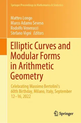 Longo / Seveso / Venerucci |  Elliptic Curves and Modular Forms in Arithmetic Geometry | Buch |  Sack Fachmedien