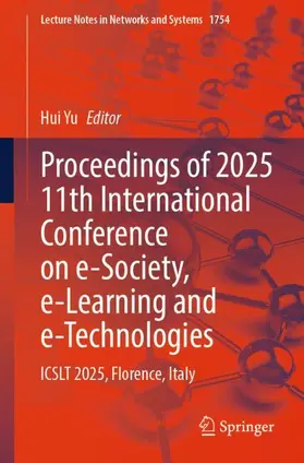 Yu |  Proceedings of 2025 11th International Conference on e-Society, e-Learning and e-Technologies | Buch |  Sack Fachmedien