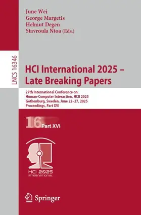 Wei / Margetis / Degen |  HCI International 2025 - Late Breaking Papers | Buch |  Sack Fachmedien