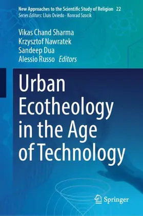 Chand Sharma / Nawratek / Dua |  Urban Ecotheology in the Age of Technology | Buch |  Sack Fachmedien