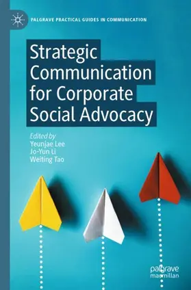 Lee / Li / Tao |  Strategic Communication for Corporate Social Advocacy | Buch |  Sack Fachmedien