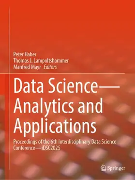 Haber / Lampoltshammer / Mayr |  Data Science - Analytics and Applications | Buch |  Sack Fachmedien