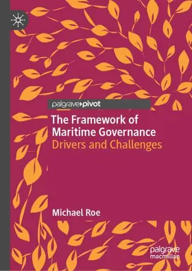 Roe |  The Framework of Maritime Governance | Buch |  Sack Fachmedien