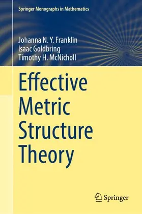 Goldbring / Franklin / McNicholl |  Effective Metric Structure Theory | Buch |  Sack Fachmedien