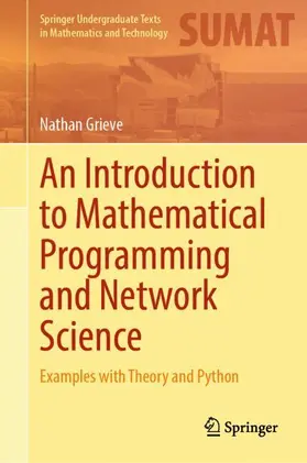 Grieve |  An Introduction to Mathematical Programming and Network Science | Buch |  Sack Fachmedien