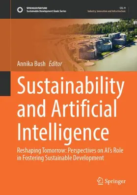 Bush |  Sustainability and Artificial Intelligence | Buch |  Sack Fachmedien