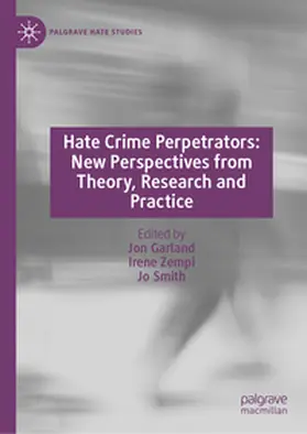 Garland / Zempi / Smith |  Hate Crime Perpetrators: New Perspectives from Theory, Research and Practice | Buch |  Sack Fachmedien