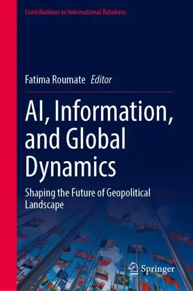 Roumate |  AI, Information, and Global Dynamics | Buch |  Sack Fachmedien