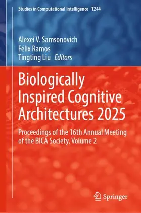 Samsonovich / Ramos / Liu |  Biologically Inspired Cognitive Architectures 2025 | Buch |  Sack Fachmedien