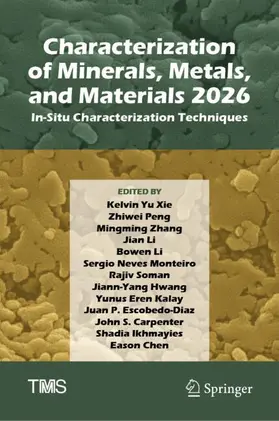 Xie / Escobedo-Diaz / Peng |  Characterization of Minerals, Metals, and Materials 2026 | Buch |  Sack Fachmedien