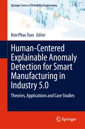 Tran | Human-Centered Explainable Anomaly Detection for Smart Manufacturing in Industry 5.0 | E-Book | www.sack.de