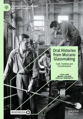 Zan / Lusiani / Tanghetti | Oral Histories from Murano Glassmaking | Buch | 978-3-032-13791-3 | www.sack.de