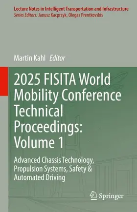 Kahl | 2025 FISITA World Mobility Conference Technical Proceedings: Volume 1 | Buch | 978-3-032-13860-6 | www.sack.de
