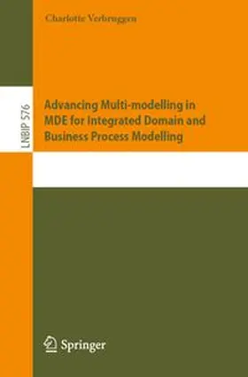Verbruggen |  Advancing Multi-modelling in MDE for Integrated Domain and Business Process Modelling | eBook | Sack Fachmedien